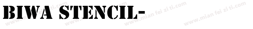 Biwa Stencil字体转换